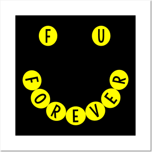 FU FOREVER Smiley Face Logo Posters and Art